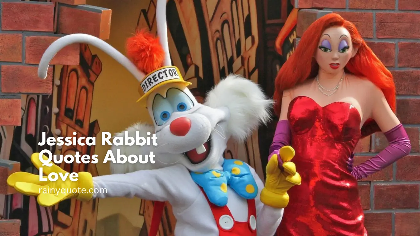 Jessica Rabbit Quotes About Love