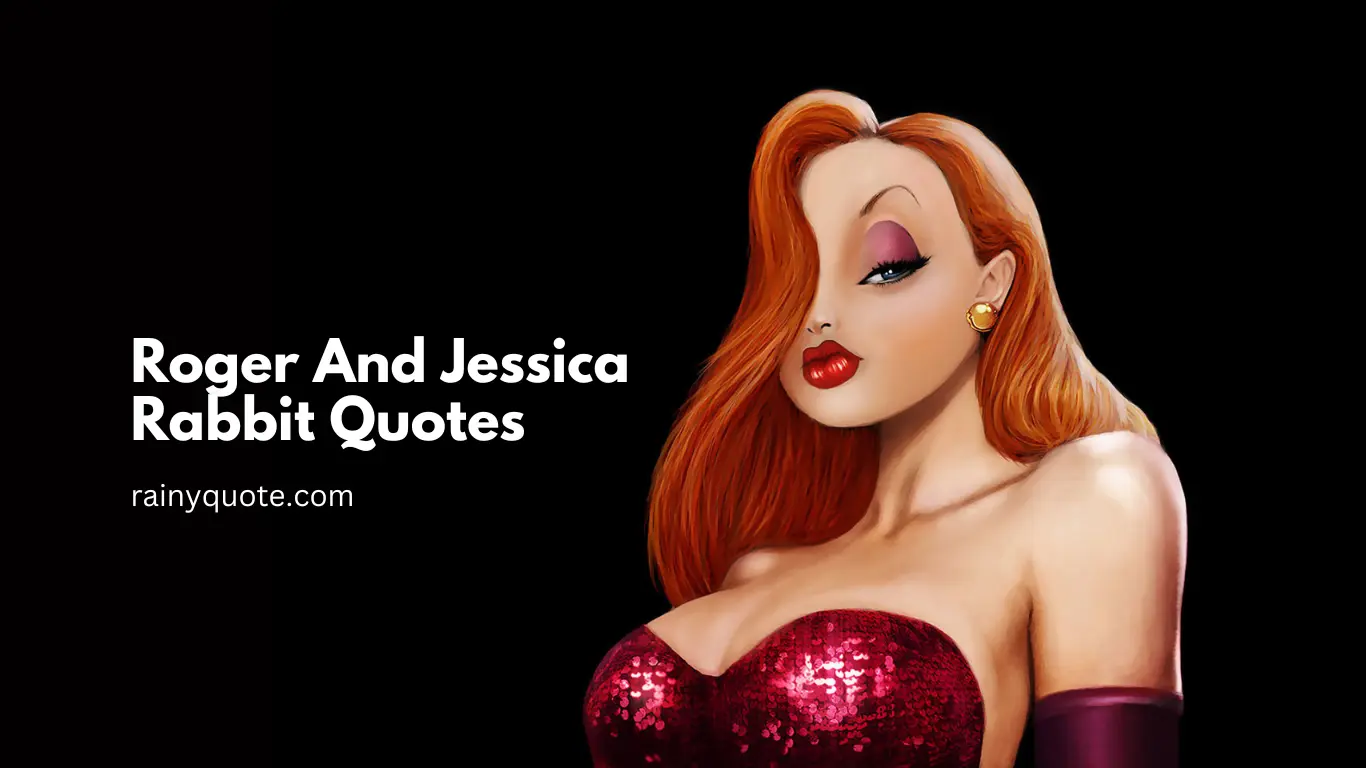 Roger And Jessica Rabbit Quotes