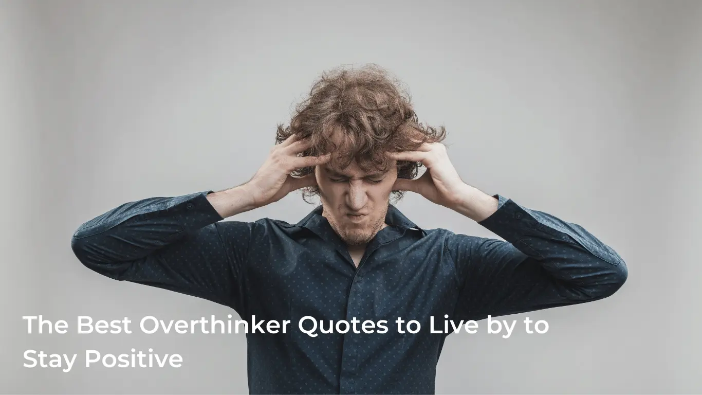 Overthinker Quotes