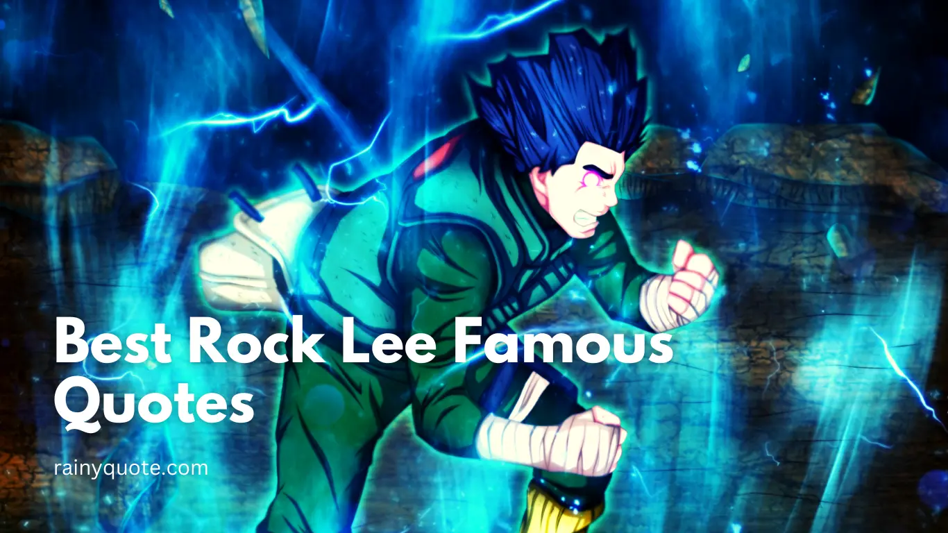 Best Rock Lee Famous Quotes