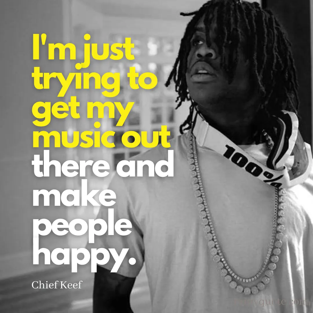 Chief Keef Quotes 7