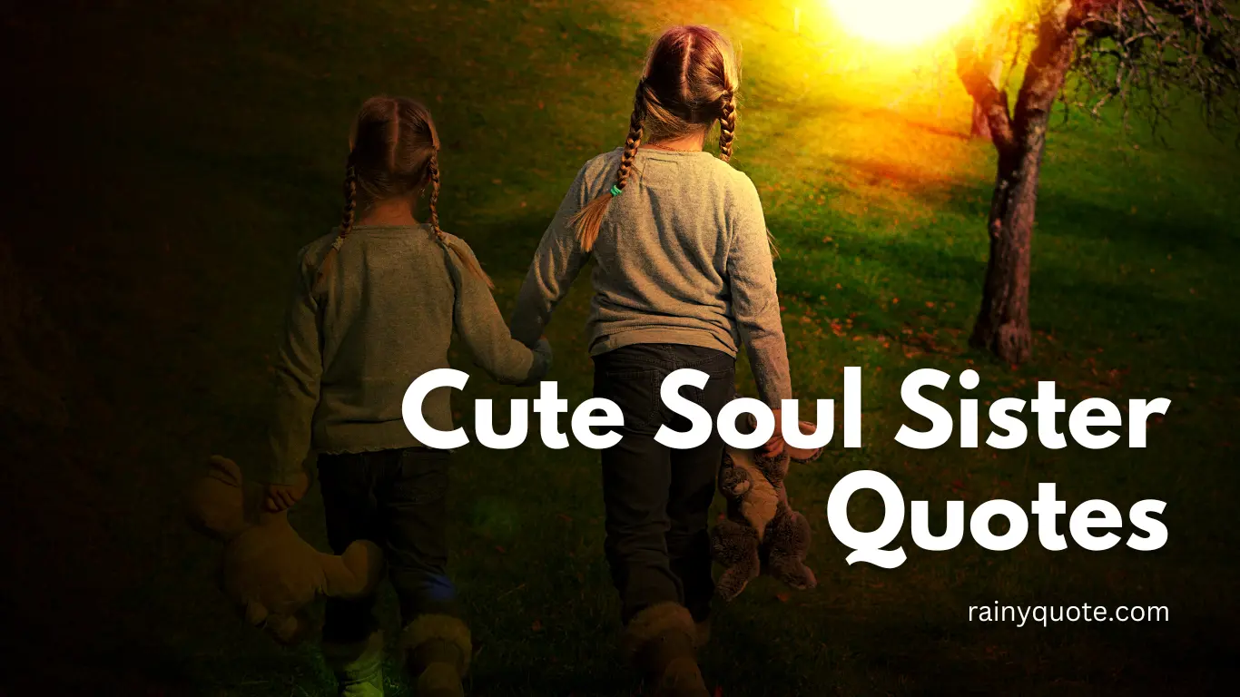 Cute Soul Sister Quotes