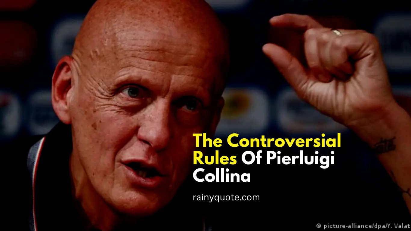The Controversial Rules Of Pierluigi Collina