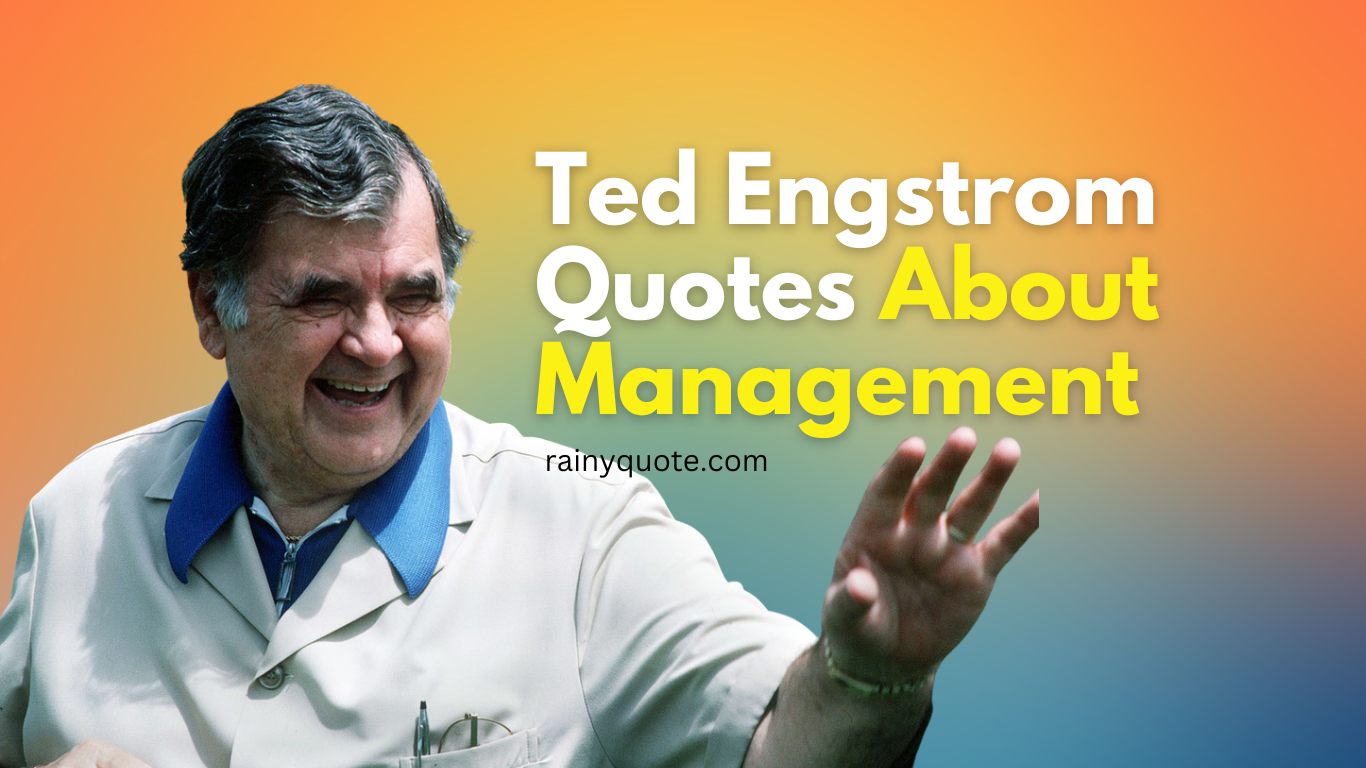 Ted Engstrom Quotes About Management