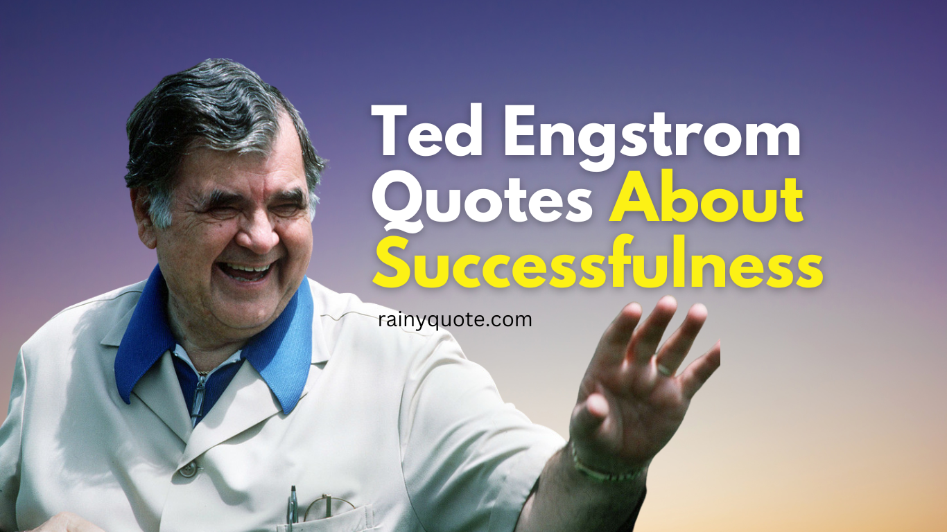Ted Engstrom Quotes About Successfulness