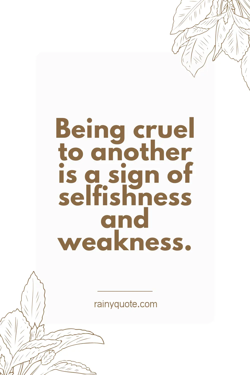Cruel Selfish Quotes
